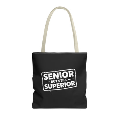 Funny Senior Tote Bag | Senior But Still Superior Gift Bag