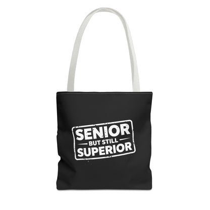 Funny Senior Tote Bag | Senior But Still Superior Gift Bag