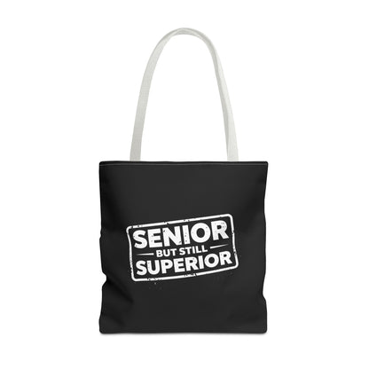 Funny Senior Tote Bag | Senior But Still Superior Gift Bag