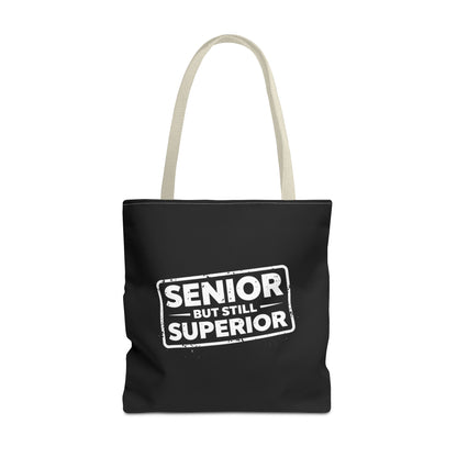 Funny Senior Tote Bag | Senior But Still Superior Gift Bag