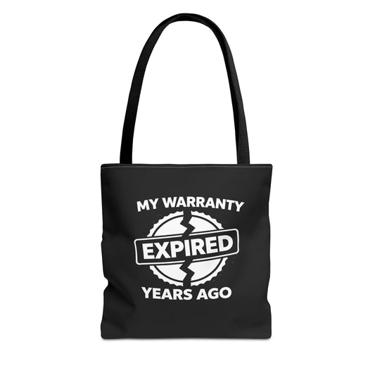 Funny Senior Humor Tote Bag | My Warranty Expired Years Ago