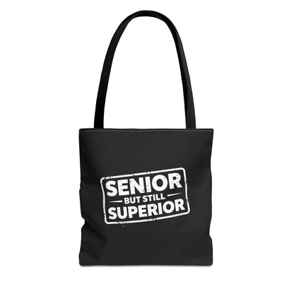 Funny Senior Tote Bag | Senior But Still Superior Gift Bag