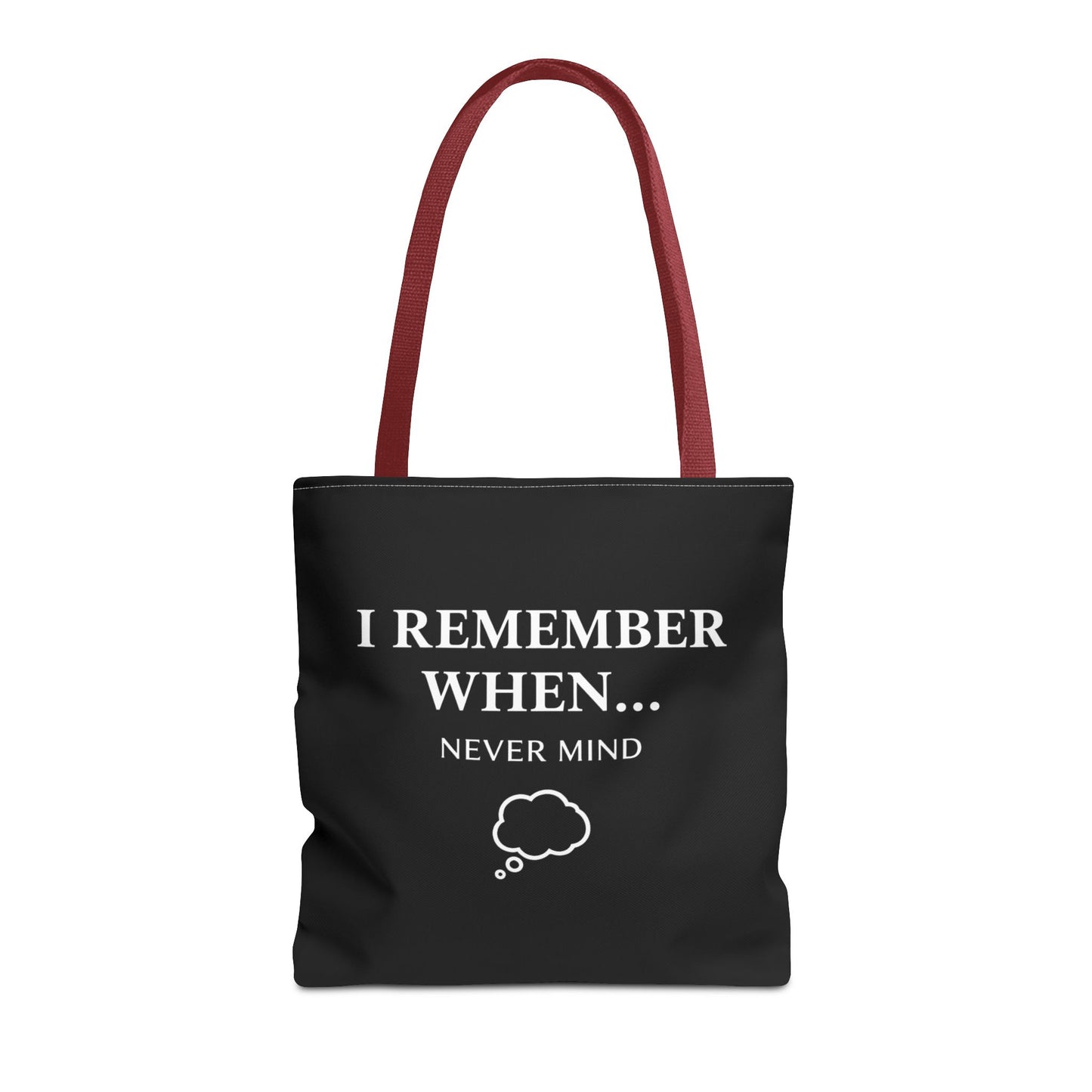 Funny Senior Humor Tote Bag | I Remember When… Never Mind