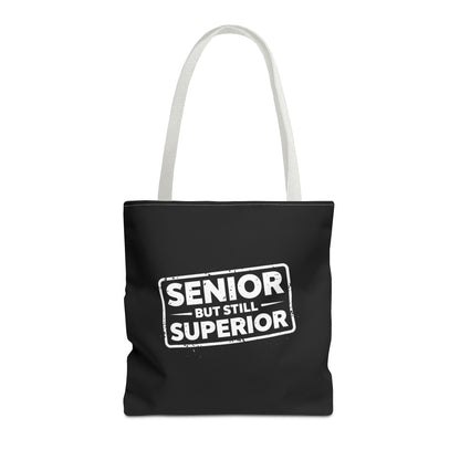 Funny Senior Tote Bag | Senior But Still Superior Gift Bag