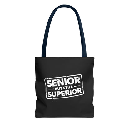 Funny Senior Tote Bag | Senior But Still Superior Gift Bag
